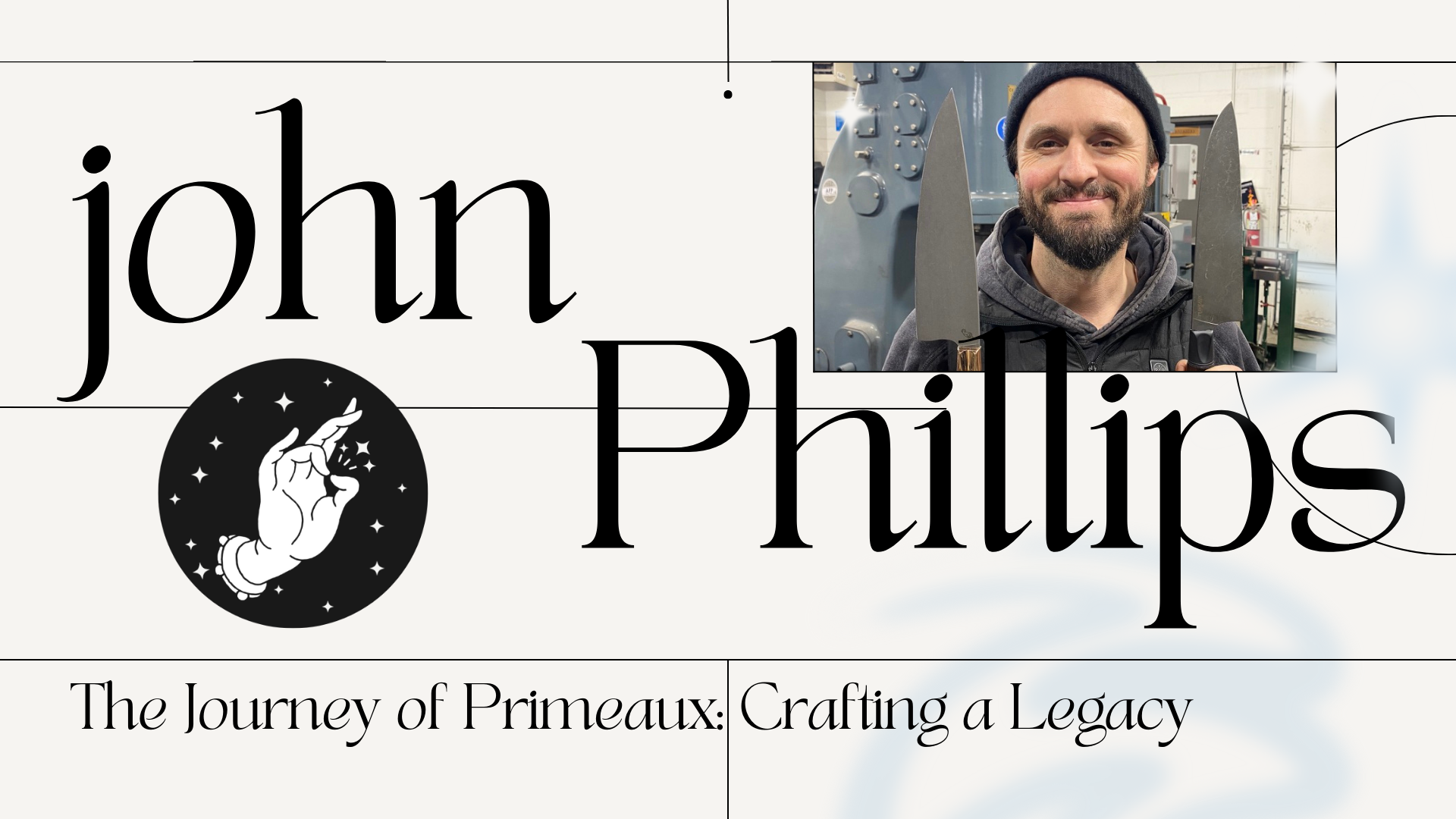 The Journey of Primeaux: Crafting a Legacy