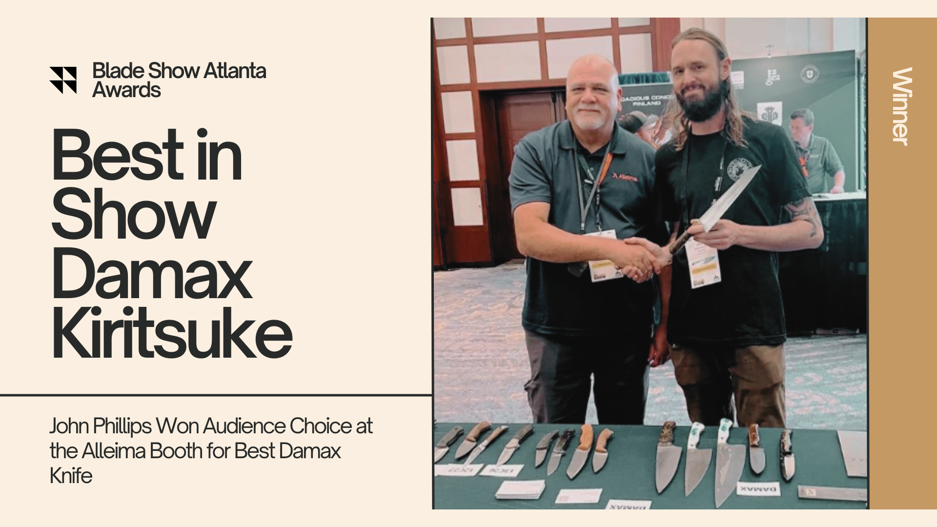 JOHN PHILLIPS WINS BEST IN SHOW BEST DAMAX KNIFE ALLEIMA STEEL SANDVIK SWEDEN PRIMEAUX KITCHEN KNIVES KIRITSUKE CHEF KNIFE BLADE SHOW ATLANTA