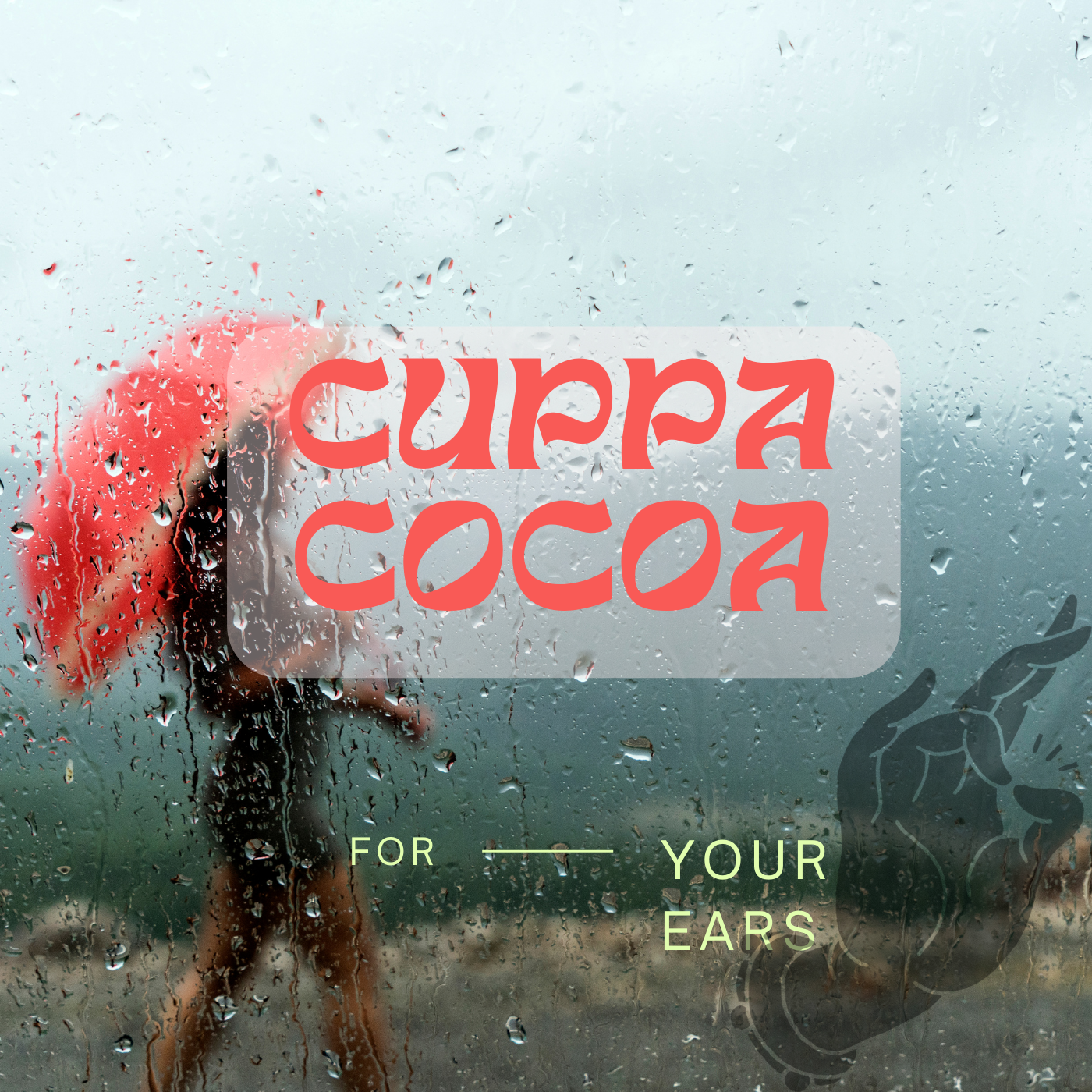 woman in rain cuppa cocoa primeaux playlist 16k celebrating cuppa cocoa for your ears spotify rainy window