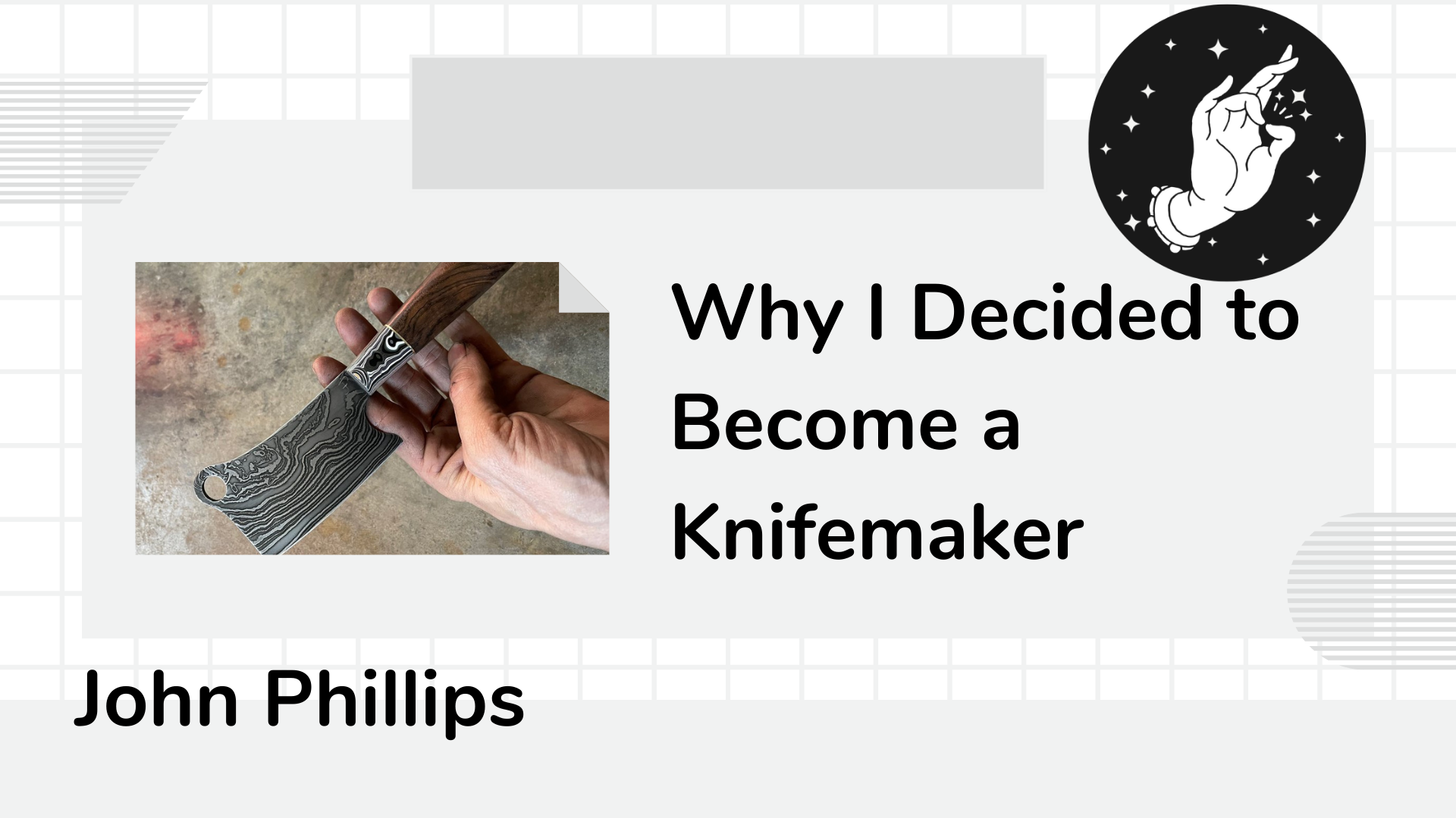 Why I Decided to Become a Knifemaker